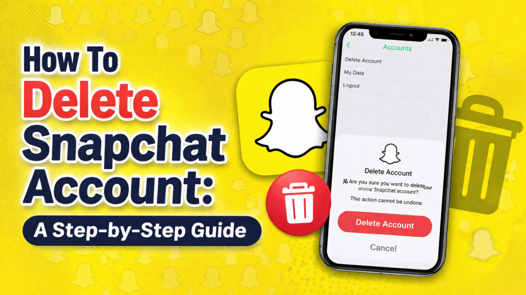 How To Delete Snapchat Account