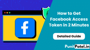 How to Get Facebook Access Token