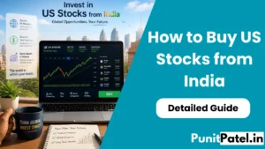 How to Buy US Stocks from India