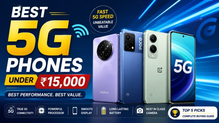Best 5G Phones Under ₹15,000 in India (2026)