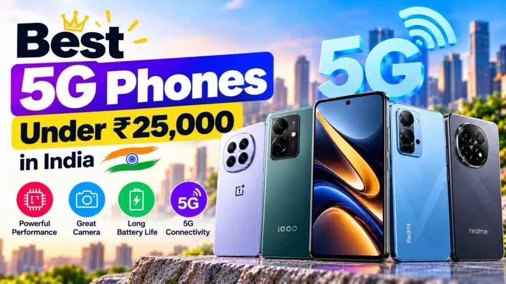 Best 5G Phones Under 25000 in India (2026)