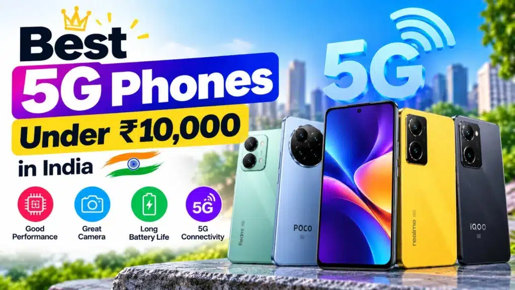 Best 5G Phones Under 10000 in India (2026)